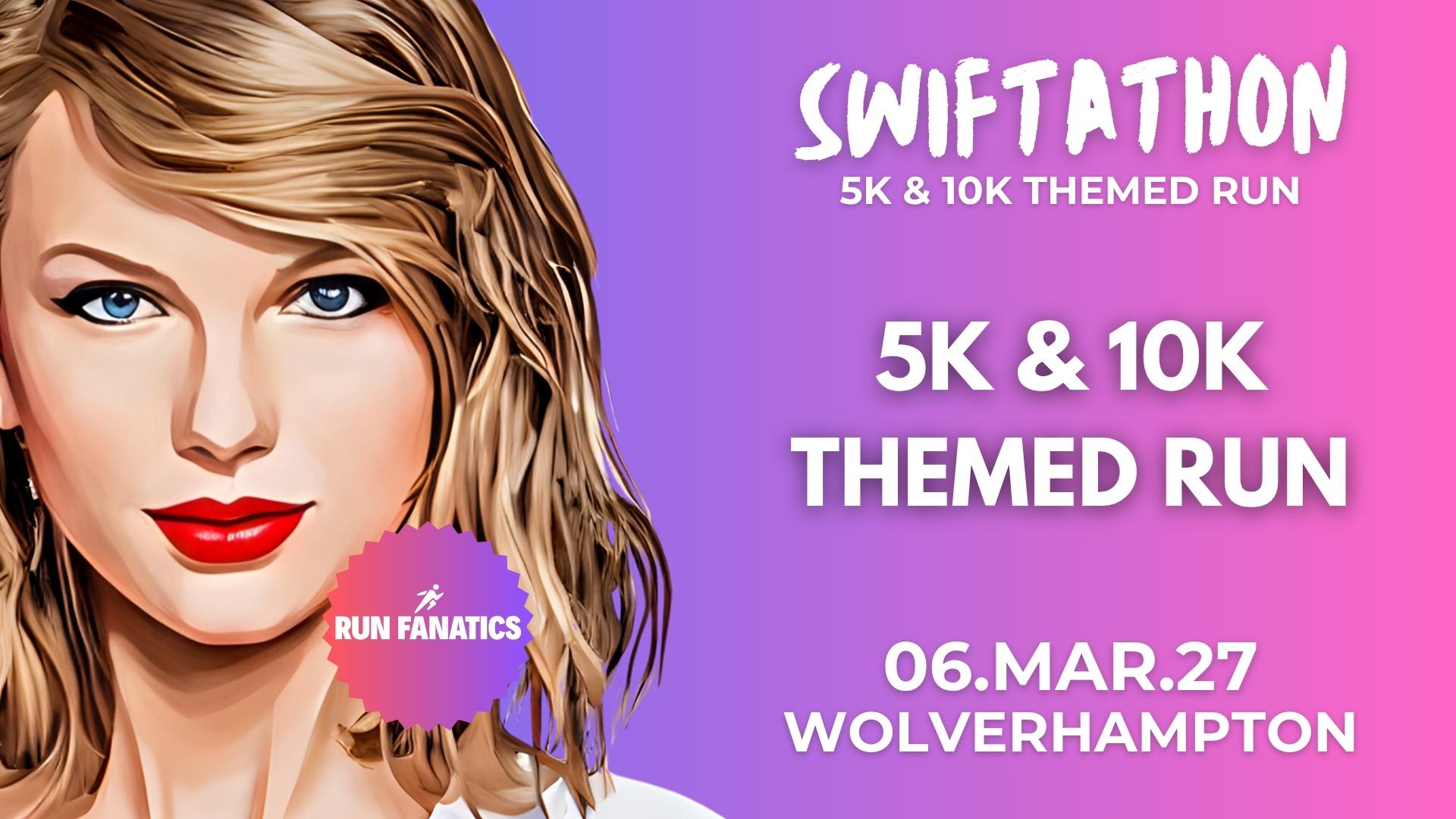 Swiftathon 5k & 10k Themed Run - Wolverhampton